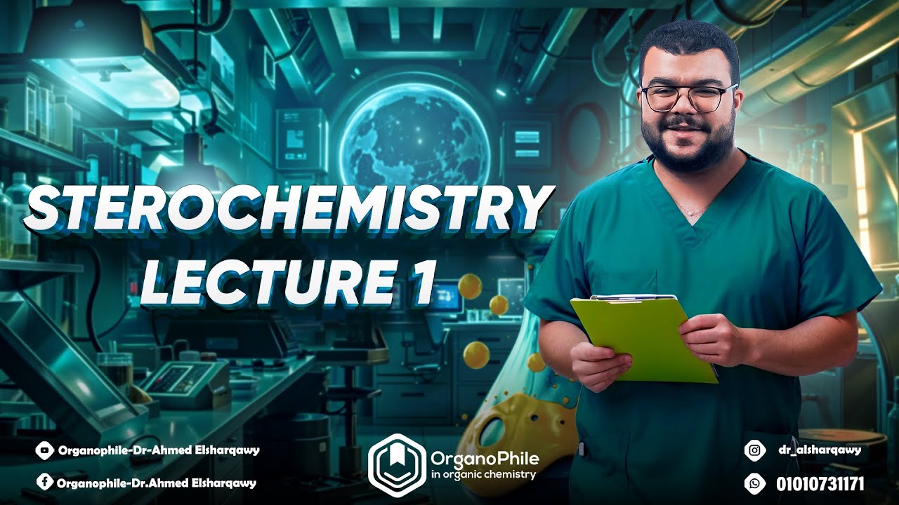 stereochemistry part 1 - الكيمياء الفراغية  الجزء الأول