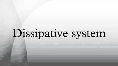 Dissipative system