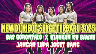 NEW DJ II GORONTALO X BIARKAN KU BAWAH TERBARU 2025 