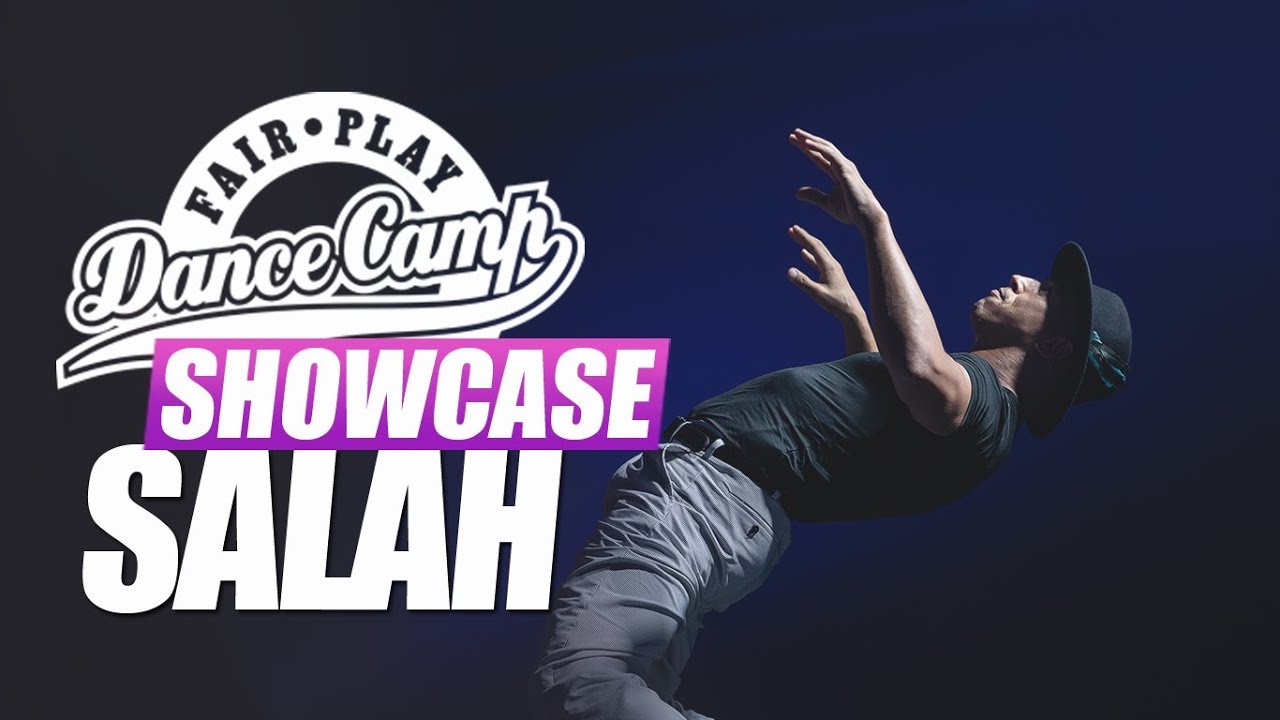 Salah | Fair Play Dance Camp SHOWCASE 2018