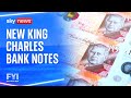 Fyi the first banknotes featuring king charles revealed