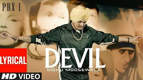 DEVIL Lyrical Video | PBX 1 | Sidhu Moose Wala | Byg Byrd |  Punjabi Songs 2022