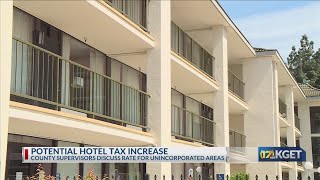 Potential hotel tax increase, county supervisors discuss rate for unincorporated areas