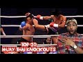 Top 10 Muay Thai Knockouts | REACTION VIDEO