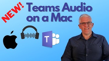 How to share Audio in Microsoft Teams Meetings on an Apple Mac NEW - it