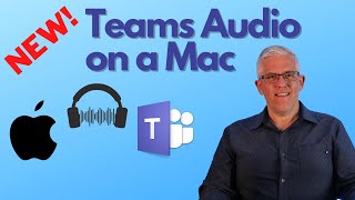 How to share Audio in Microsoft Teams Meetings on an Apple Mac NEW - it's working