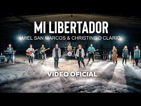 MI LIBERTADOR - Miel San Marcos & Christine D Clario - Video Oficial