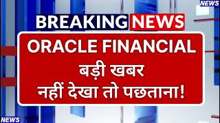 Oracle Financial Stock Latest News ⚫ Oracle Financial Stock News Today ⚫ Stock Market