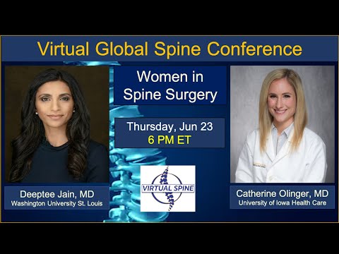 Women in Spine Surgery With Dr. Deeptee Jain , Dr. Catherine Olinger