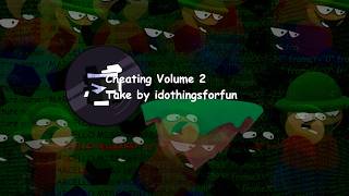 [FNF] Cheating VOLUME 2 (idothingsforfun's take)
