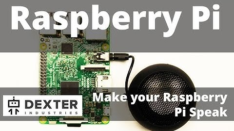 How To Make Your Raspberry Pi Speak