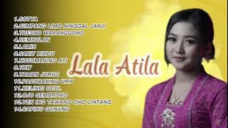 FULL ALBUM LALA ATILA 2023