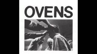 Miniatura de "Ovens - Now It's Over"