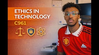 How I Passed WGU C961 Ethics in Technology | Tips & Study Resources