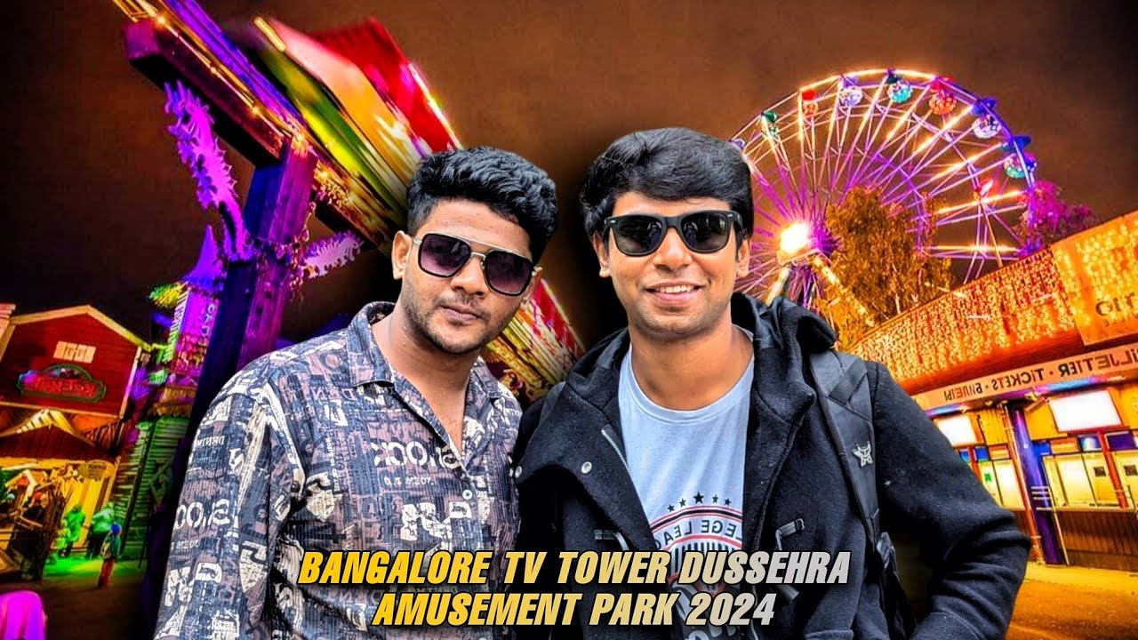 Bangalore Tv tower dussehra festival celebration, amusement park, shopping festival 2024