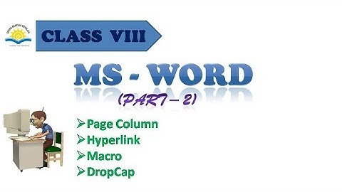 MS - Word (Part - 2) for Class VIII