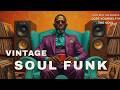 Vintage Soul Funk Mix 2026 🔥 Rare Groove, Deep Funk &amp; Old School 70s Soul