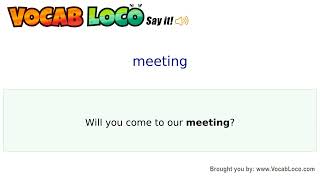 Thumbnail Meeting – English Pronunciation, Definition, Synonyms, Antonyms, Example Sentence