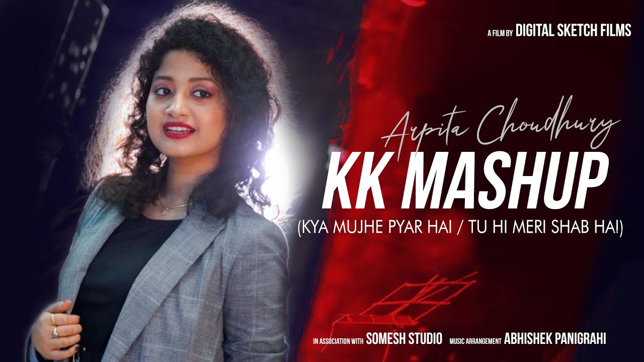 Kya Mujhe Pyar Hai   Tuhi Meri Shab Hai  KK  Cover  Arpita Choudhury
