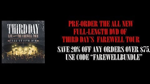 Third Day Farewell Tour DVD Pre-order