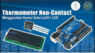 DIY Thermometer Non-Contact | Sensor LM35 | LCD 16x2