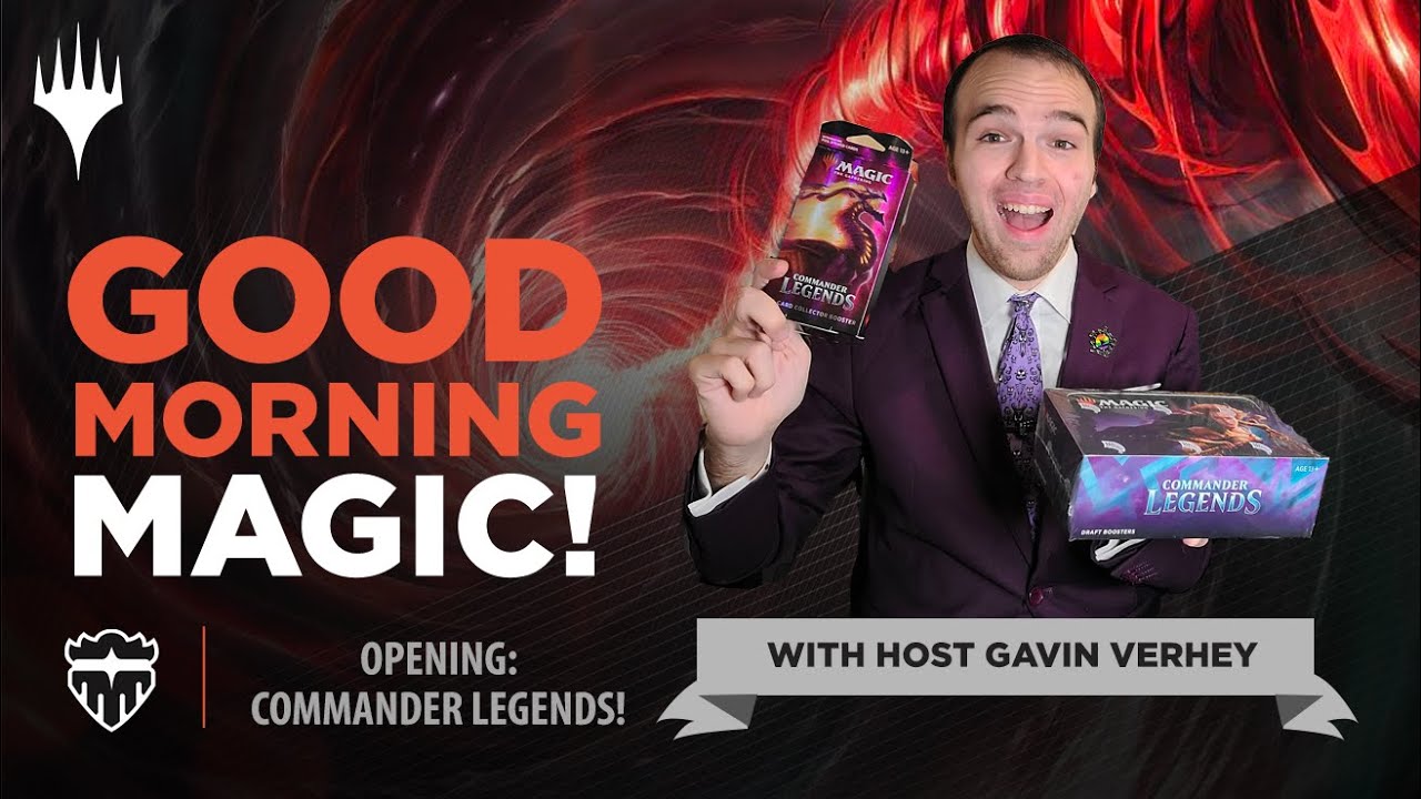 Opening the First EVER Commander Legends Boxes: Draft AND Collector  Boosters! | Good Morning Magic