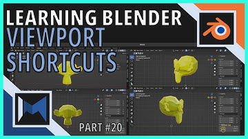 Learning Blender Tutorial Series - Part  20 - Viewport Shortcuts