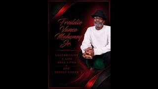 In Memoriam | Freddie Vance Mahoney Jr.