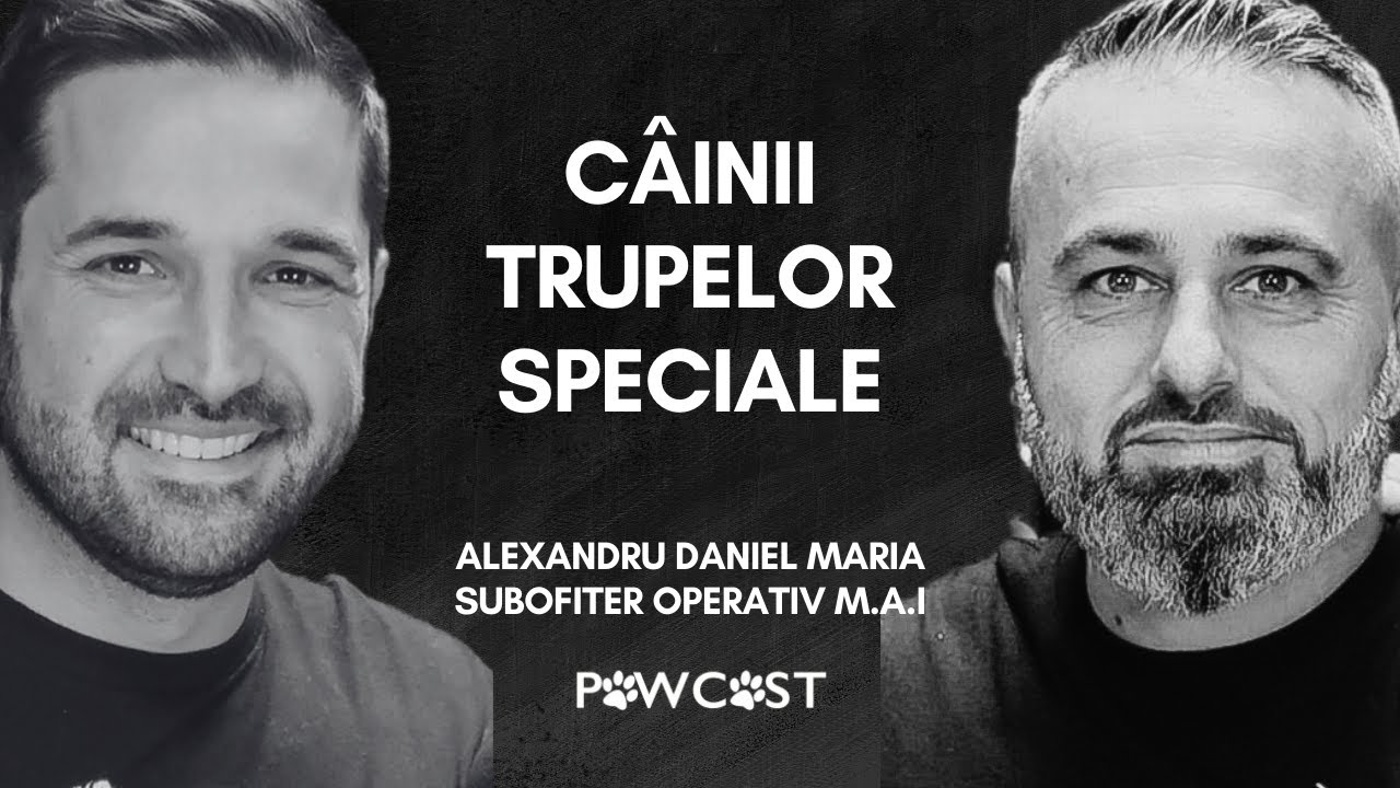 CAINII de ASALT  | EROII CANINI din Trupele SPECIALE | Alexandru Maria - subofiter MAI | PAWCAST
