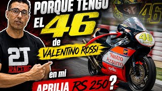 ¿Porque tengo el 46 de VALENTINO ROSSI en mi APRILIA RS 250?