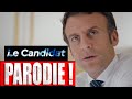 Emmanuel macron le candidat  parodie