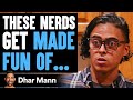 NERDS GET MADE FUN OF, What Happens Next WILL SHOCK YOU! | Dhar Mann