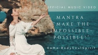 Official MusicVideo „Mantra - To make the Impossible- Possible“ SaTaNaMa-RaMaDaSa-SaSeSoHung