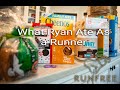 What Ryan ate during his professional running career!