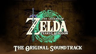 The Legend of Zelda: Tears of the Kingdom Complete Soundtrack [HQ]