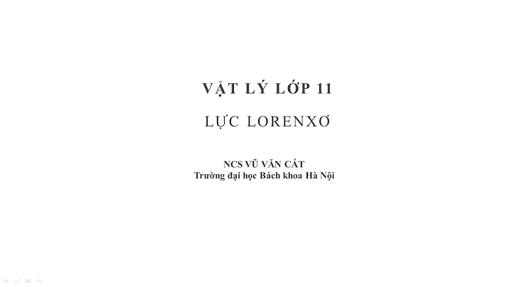 Sự khác nhau giữa lực từ và lực lorenxơ