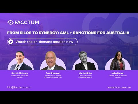 From Silos to Synergy AML + Sanctions for Australia Webinar