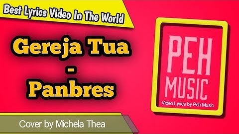 Gereja Tua - Panbers (Cover by Michela Thea) || Video Lirik