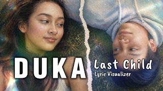 Last Child  Duka  Visualizer