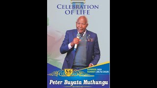 CELEBRATING THE LIFE OF PETER BUYATA MUTHUNGU