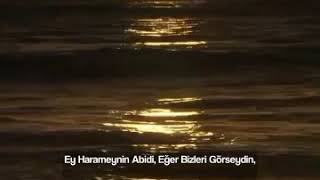 Ya Abidel Haremeyn. Abdullah Ibn Mübarek