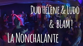 Duo George Danse + BLAM - Nonchalante - Paris Bal Folk