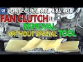 FAN CLUTCH Removal Without TOOL 5.3 Vortec 6.0 4.8 4.3 L How To Remove FAN CLUTCH NUT Holding Pulley