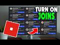 How To Turn On Joins In Roblox (New Update)