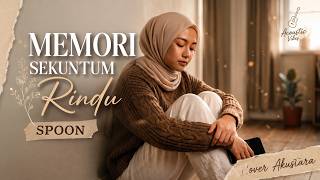 🍂MEMORI SEKUNTUM RINDU (SPOON) - Cover Akustara | Best Malaysian Slow Rock Song | Acoustic Version🔥