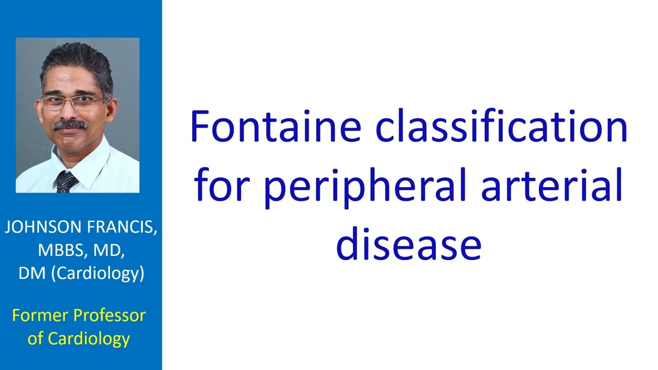 Fontaine Classification For Peripheral Arterial Disease YouTube Fontaine Classification For Peripheral Arterial Disease YouTube