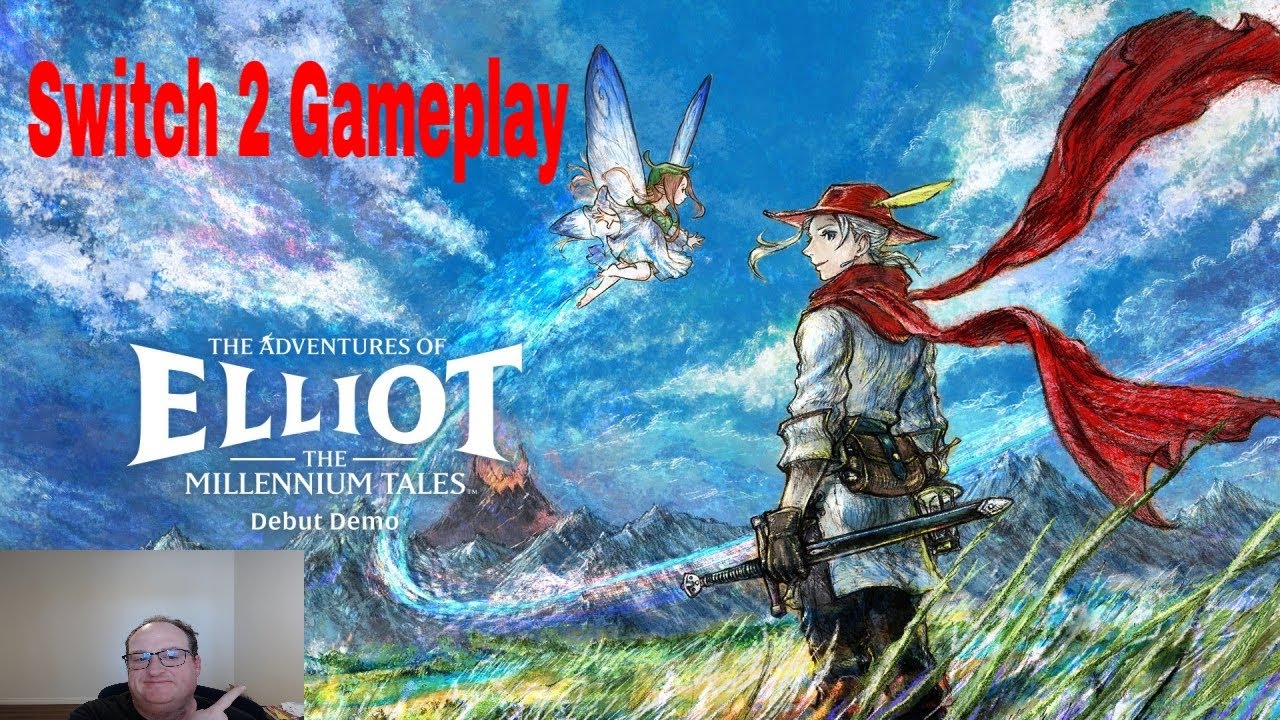 I played the Switch 2 demo of The Adventure of Elliot Millennium Tales