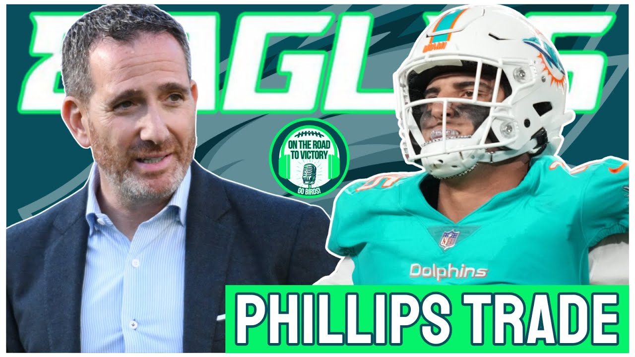 Обмен «Иглз» на Эда Джейлена Филлипса из «Дельфинс» | Обновленные данные о потолке зарплат, драфт...