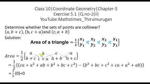Class 10|EX-5.1|Q.no-2(ii)|Determine whether the sets of points are collinear(𝑎,𝑏+𝑐),(b,𝑐+𝑎),(c,𝑎+𝑏)
