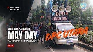 Masa Aksi Perayaan May Day 2026 DPC FSP LEM SPSI Jakarta Utara 